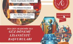 NEVÜ 2024-2025 Akademik Yılı Güz Yarıyılı Lisansüstü Program başvuruları başlıyor