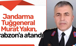 İl Jandarma Komutanı Yakın Tuğgeneral oldu