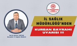 İl Sağlık Müdürü Tartar'dan Kurban Bayramı uyarısı