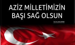 Aktekin’den şehitlerimiz için taziye mesajı