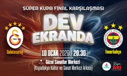 Süper Kupa Coşkusu Dev Ekranda