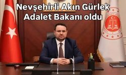 Nevşehirli Akın Gürlek Adalet Bakanı oldu