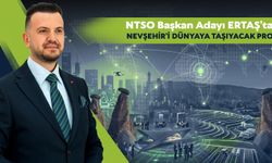 ERTAŞ’TAN NEVŞEHİR’İ DÜNYAYA TAŞIYACAK PROJE