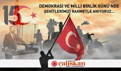 Milletvekili Çalışkan'dan 15 Temmuz mesajı