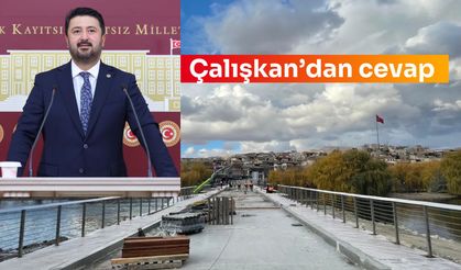 Köprü genişledi mi? Milletvekili Çalışkan cevap verdi