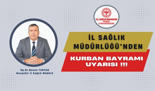 İl Sağlık Müdürü Tartar'dan Kurban Bayramı uyarısı