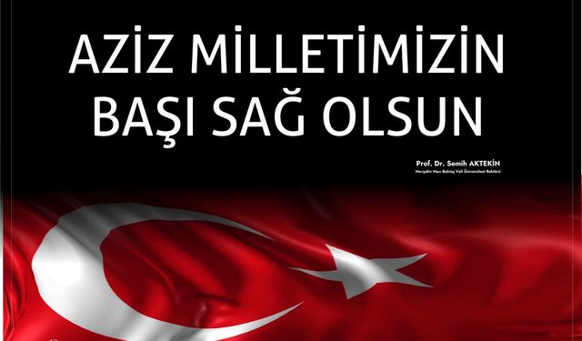 Aktekin’den şehitlerimiz için taziye mesajı