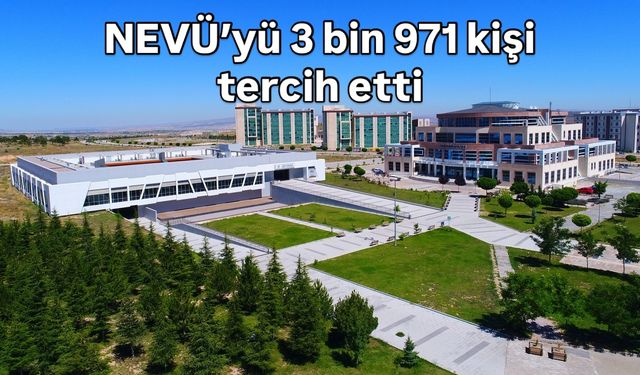 NEVÜ'yü 3 bin 971 öğrenci tercih etti