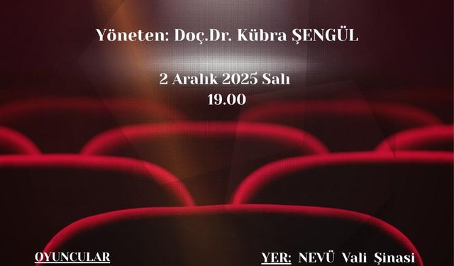 NEVÜ’de dört gün boyunca tiyatro şöleni