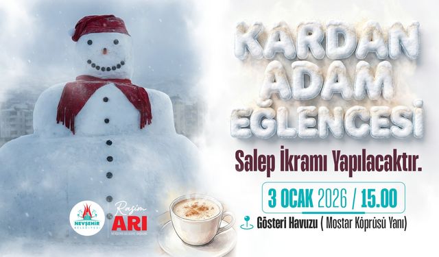Nevşehir Belediyesi “Kardan Adam Eğlencesi” Düzenleyecek