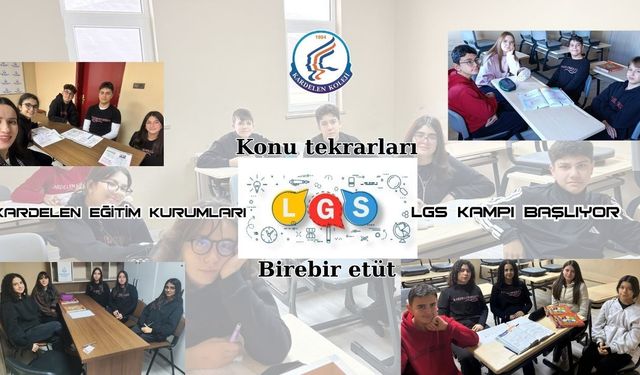 Kardelenli öğrenciler LGS kampına başlıyor