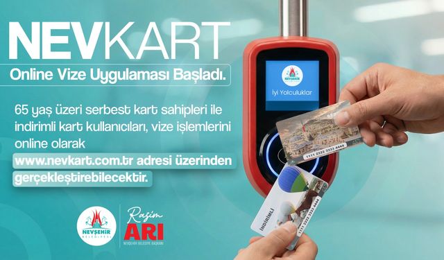 NEVKART Online Vize Uygulaması Başladı