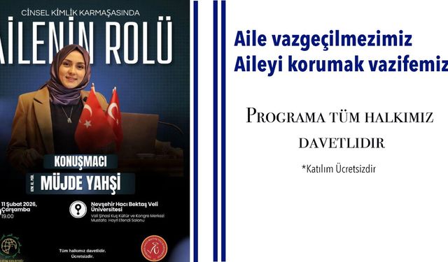 Tanınmış psikolog Yahşi Nevşehir’de konferans verecek