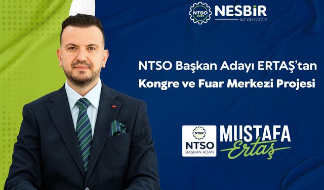 Mustafa ERTAŞ’tan Kongre ve Fuar Merkezi Projesi