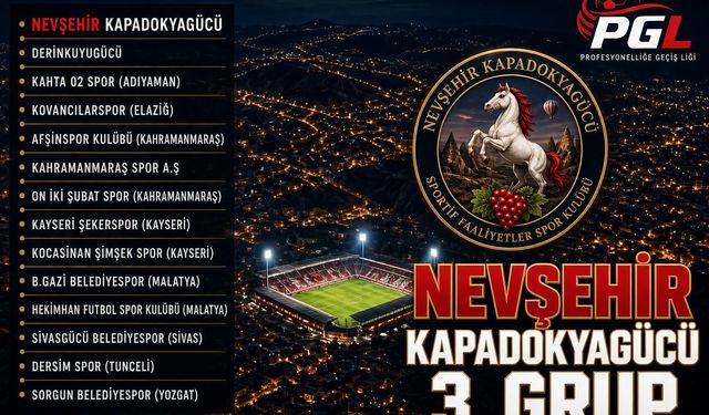Nevşehirspor PGL 3.Grupta mücadele edecek