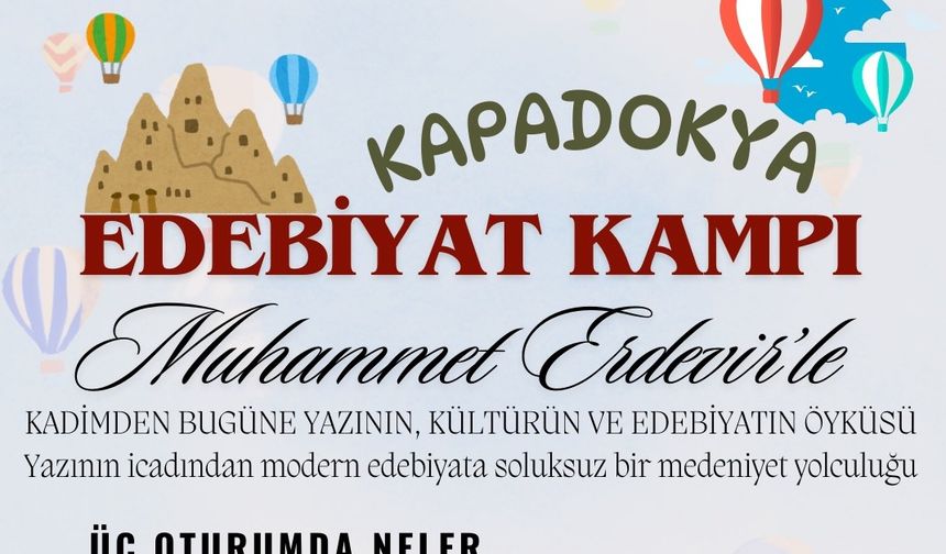 Kapadokya Edebiyat Kampı Ağustos’ta Avanos’ta yapılacak