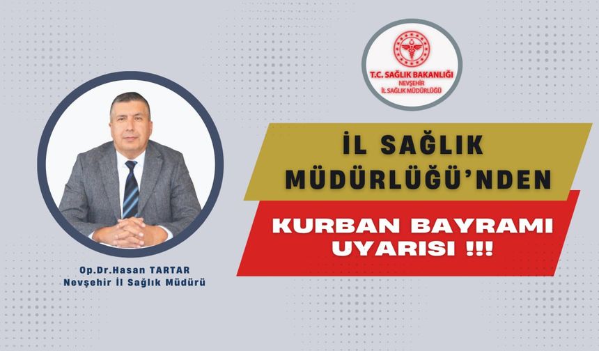 İl Sağlık Müdürü Tartar'dan Kurban Bayramı uyarısı