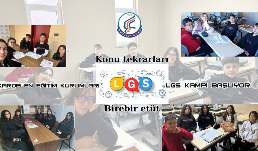 Kardelenli öğrenciler LGS kampına başlıyor