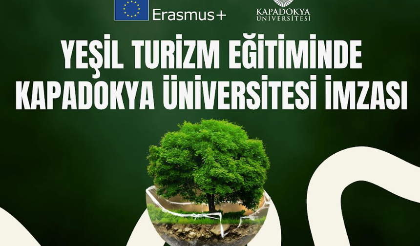 Yeşil Turizm Eğitiminde Kapadokya Üniversitesi İmzası