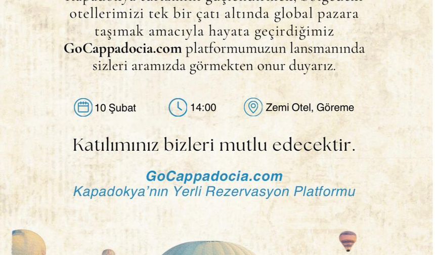 GoCappadocia.com Yerli Rezervasyon Platformu Kamu Kurumlarına Tanıtılıyor